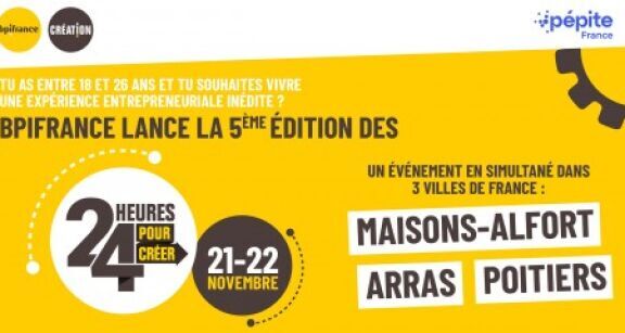 L’&eacute;v&eacute;nement 24H Pour Cr&eacute;er