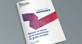 Un guide pour réussir sa reprise-transmission d’entreprise