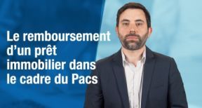 Le remboursement d’un pr&ecirc;t immobilier dans le cadre du Pacs