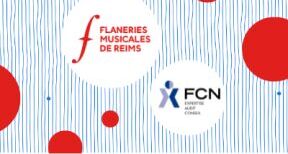 FCN partenaire des Fl&acirc;neries Musicales de Reims