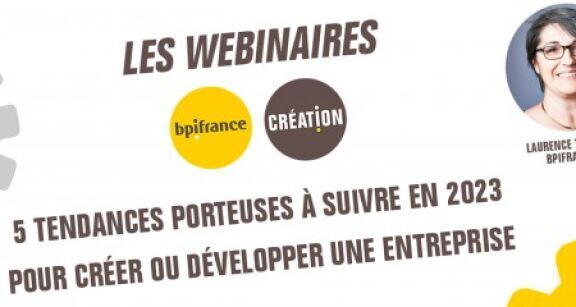 Webinaire : 5 tendances &agrave; suivre pour cr&eacute;er son entreprise
